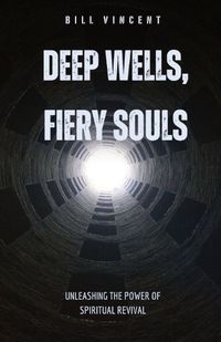 Cover image for Deep Wells, Fiery Souls