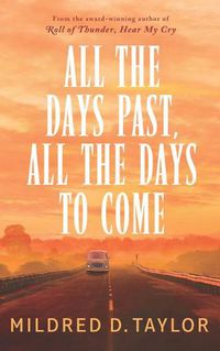 Cover image for All the Days Past, All the Days to Come