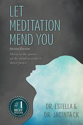 Cover image for Let Meditation Mend You: Harness the power of the mind to achieve inner peace