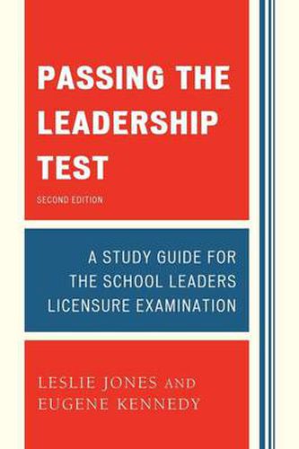 Passing the Leadership Test: Strategies for Success on the Leadership Licensure Exam