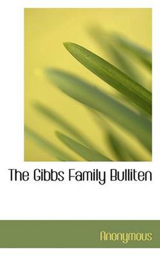 Cover image for The Gibbs Family Bulliten