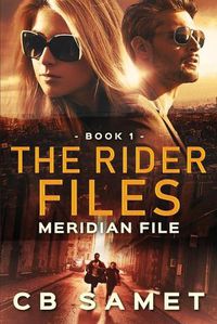 Cover image for Meridian File: The Rider Files, Book 1