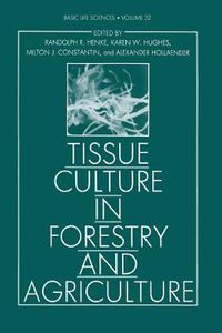 Cover image for Tissue Culture in Forestry and Agriculture