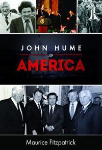 Cover image for John Hume in America: From Derry to DC