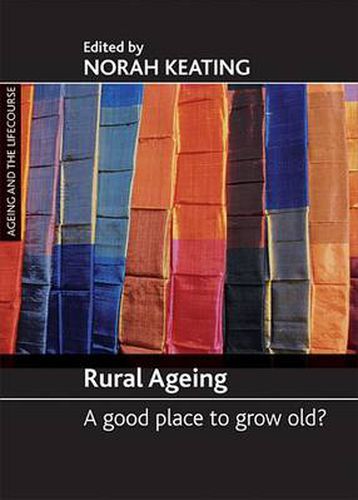 Cover image for Rural ageing: A good place to grow old?