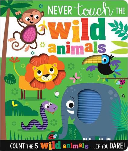 Cover image for Never Touch the Wild Animals