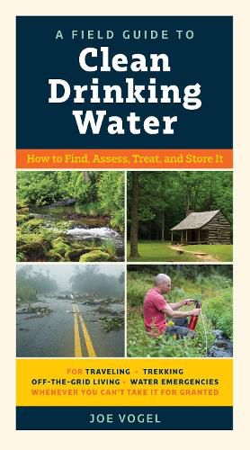 A Field Guide to Clean Drinking Water