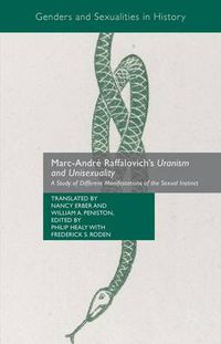 Cover image for Marc-Andre Raffalovich's Uranism and Unisexuality: A Study of Different Manifestations of the Sexual Instinct