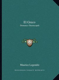 Cover image for El Greco: Domenico Theotocopuli