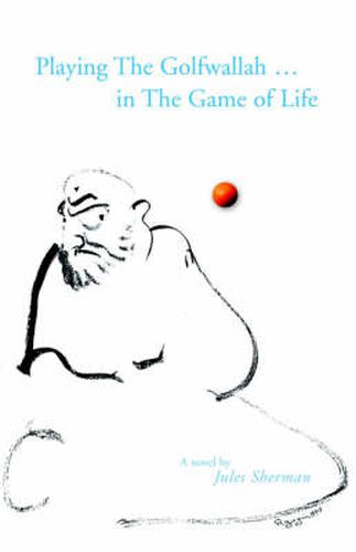 Cover image for Playing the Golfwallah in the Game of Life