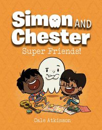 Cover image for Super Friends (Simon and Chester Book #4)