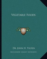 Cover image for Vegetable Foods