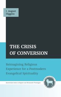 Cover image for The Crisis of Conversion