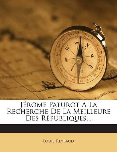 Cover image for Jerome Paturot A La Recherche De La Meilleure Des Republiques...