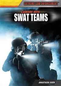 Cover image for Careers with Swat Teams