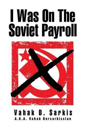 Cover image for I Was on the Soviet Payroll