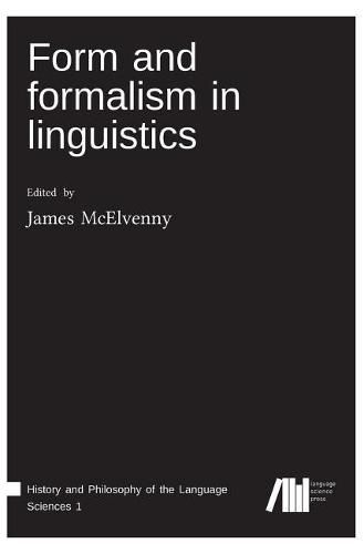 Form and formalism in linguistics