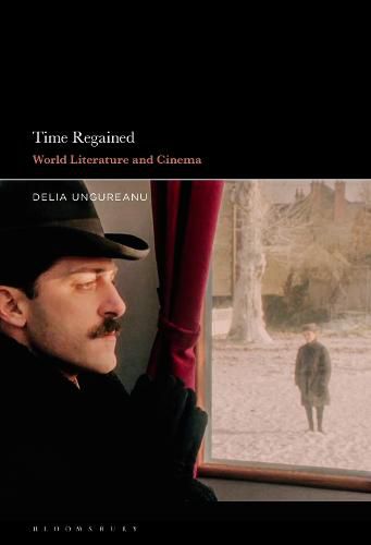 Cover image for Time Regained: World Literature and Cinema