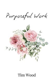 Cover image for Purposeful Work