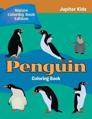 Cover image for Penguin Coloring Book: Nature Coloring Book Edition