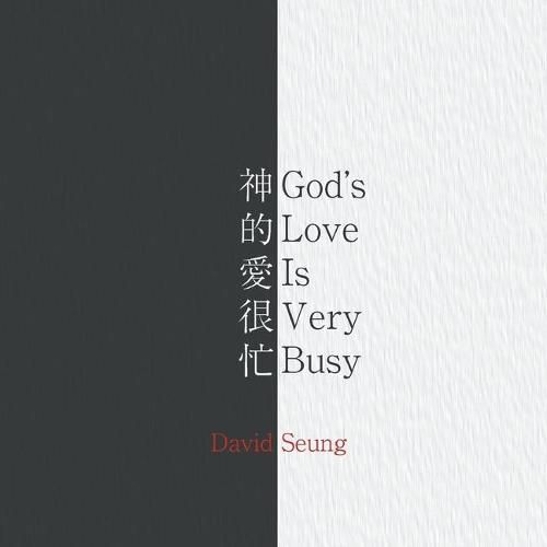 Cover image for God's Love Is Very Busy