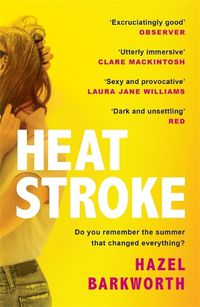 Cover image for Heatstroke: a dark, compulsive story of love and obsession