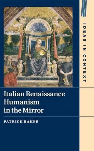 Cover image for Italian Renaissance Humanism in the Mirror