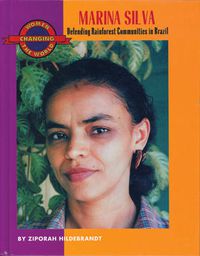 Cover image for Marina Silva: Defending Rainforest Communities in Brazil