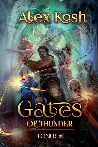 Cover image for Gates of Thunder (Loner Book #1): LitRPG Series