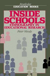 Cover image for Inside Schools: Ethnography in educational research