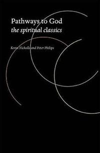 Cover image for Pathways to God: The Spiritual Classics