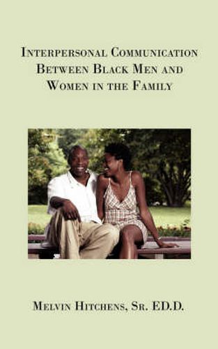 Cover image for Interpersonal Communication Between Black Men and Women in the Family