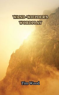 Cover image for Wand-wielder's Wordplay