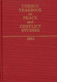 Cover image for Unesco Yearbook on Peace and Conflict Studies 1981.