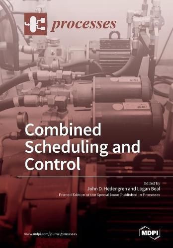 Combined Scheduling and Control