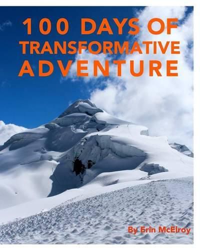 100 Days of Transformative Adventure