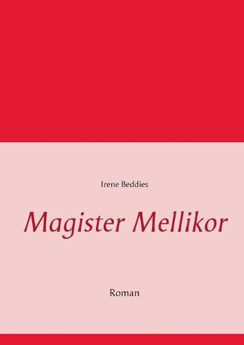 Cover image for Magister Mellikor: Roman