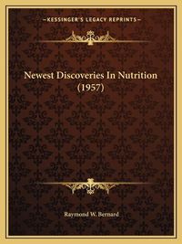 Cover image for Newest Discoveries in Nutrition (1957)