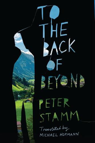 To the Back of Beyond: A Novel