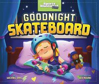 Cover image for Goodnight Skateboard