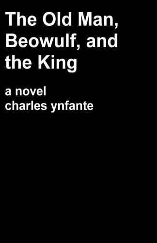 Cover image for The Old Man, Beowulf and the King