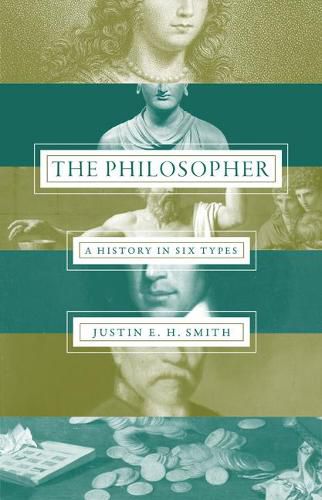 Cover image for The Philosopher: A History in Six Types