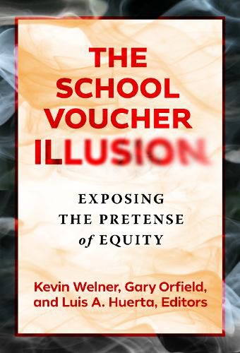 Cover image for The School Voucher Illusion