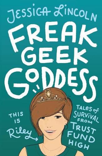 Cover image for Freak, Geek, Goddess: Tales of Survival from Trust Fund High