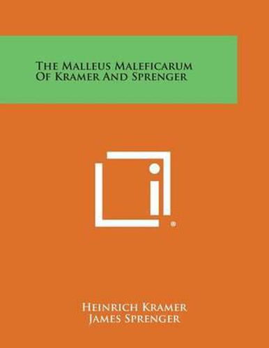 Cover image for The Malleus Maleficarum of Kramer and Sprenger