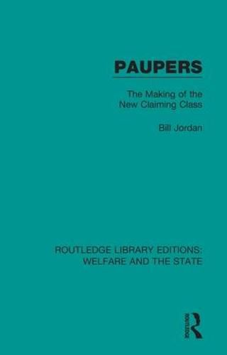 Cover image for Paupers: The Making of the New Claiming Class