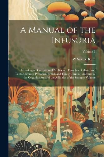 Cover image for A Manual of the Infusoria