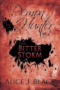 Cover image for The Bitter Storm: A Young Adult Paranormal Novel