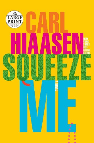 Cover image for Squeeze Me: A novel