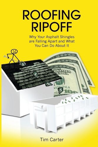 Cover image for Roofing Ripoff: Why Your Asphalt Shingles are Falling Apart and What You Can Do About It